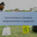 T20 Fan-Erlebnis: Teilnahme, Sehgewohnheiten, Engagement